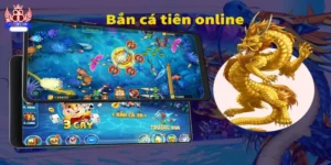ban-ca-tien-3